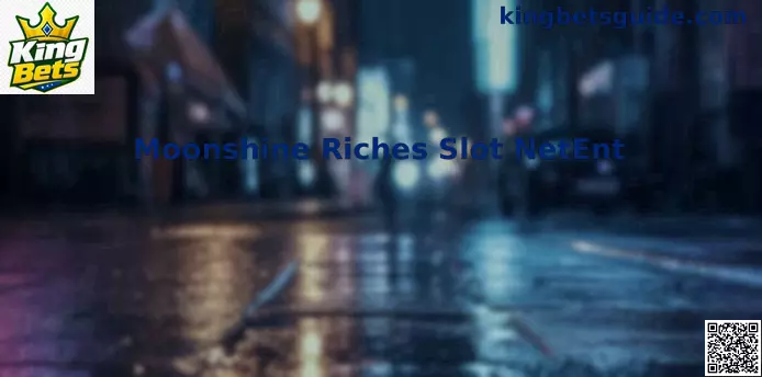 Moonshine Riches Slot NetEnt gameplay