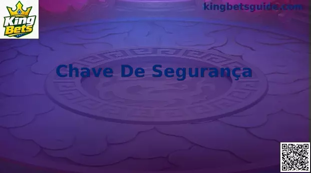 Tutorial de Chave De Segurança King Bets