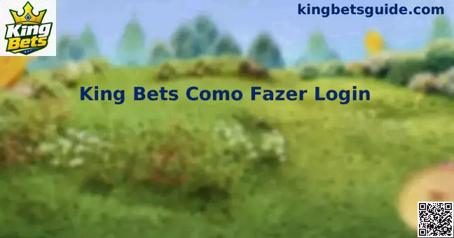 King Bets Guia de Login no Brasil