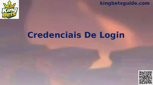 Guia de Credenciais de Login Seguro King Bets