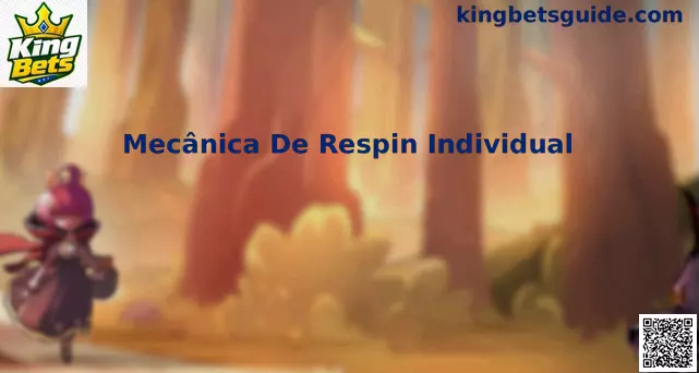 Mecânica de Respin Individual