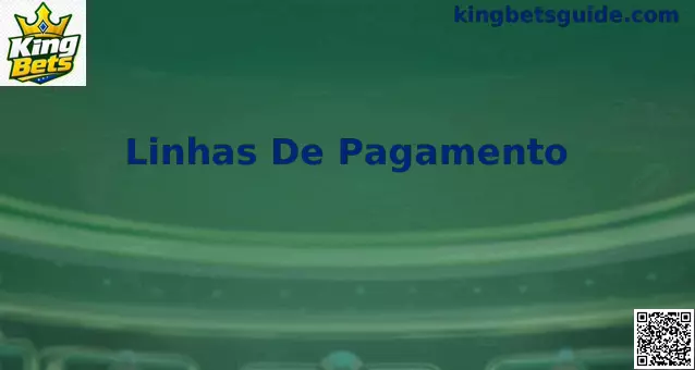 Linhas de Pagamento King Bets