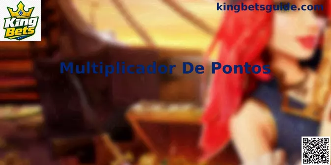 Multiplicador De Pontos King Bets